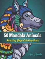 50 Mandala animals coloring book: Color the book and relax B0BFTYQ26Z Book Cover