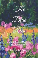 The Blue Rose B0GZQJ6HFX Book Cover