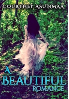 A Beautiful Romance 1387303635 Book Cover