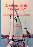 2. Saison mit der Key of life: 2.Teil in Jugoslawien und Malta (German Edition) 3753459968 Book Cover