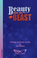 Beauty and the Beast: A Page to Panto Script 1739302028 Book Cover