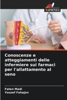 Conoscenze e atteggiamenti delle infermiere sui farmaci per l'allattamento al seno (Italian Edition) 3330330813 Book Cover