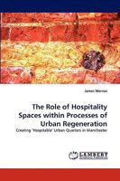 The Role of Hospitality Spaces within Processes of Urban Regeneration 3838337093 Book Cover