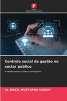 Controlo social da gestão no sector público: Estabelecimentos públicos marroquinos 6206248194 Book Cover