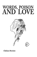 Words, Poison and Love 0578762404 Book Cover