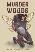 Murder in the Woods 1035815303 Book Cover