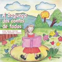 A bagunça dos contos de fadas 9895276338 Book Cover