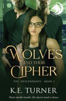 The Wolves and Their Cipher (The Descendants) 1802506195 Book Cover