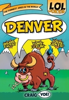 LOL! Denver 1467198161 Book Cover