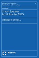 Smart Speaker Im Lichte Der Stpo: Moglichkeiten Des Zugriffs Und Problematiken Der Verwertbarkeit (Beitrage Zum Strafrecht - Contributions to Criminal Law, 11) 384878534X Book Cover