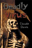 Deadly Virus 1450000053 Book Cover