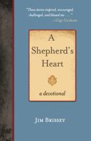A Shepherd's Heart: A Devotional 1620202557 Book Cover