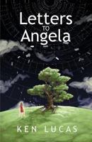 Letters to Angela 1494342782 Book Cover