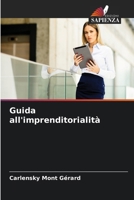 Guida all'imprenditorialità (Italian Edition) 6208494168 Book Cover