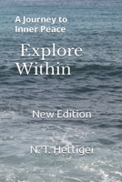 Explore Within: A Journey to Inner Peace B0CNVBZ8BS Book Cover