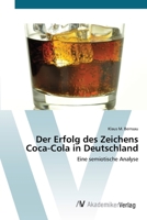 Der Erfolg des Zeichens Coca-Cola in Deutschland 363940775X Book Cover
