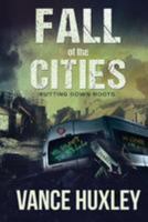 Fall of the Cities: Putting Down Roots 1614330867 Book Cover