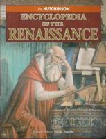 The Hutchinson Encyclopedia of the Renaissance 0813336708 Book Cover