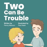 Two Can Be Trouble 0648837238 Book Cover