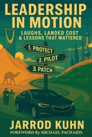 Leadership in Motion: laughs, Landed Cost & Lessons That Mattered B0FT5QGQMN Book Cover