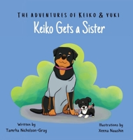 The Adventures of Keiko and Yuki: Keiko Gets a Sister 0646889788 Book Cover