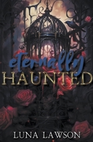 Eternally Haunted (Evermore Eternals) B0CTHCDNCP Book Cover