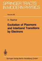 Excitation of Plasmons and Interband Transitions by Electrons (Springer Tracts in Modern Physics) 3662157969 Book Cover
