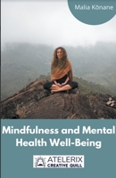 Mindfulness And Mental Health Well-Being B0BGNKGWPH Book Cover