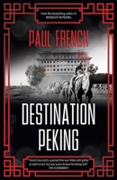 Destination Peking 9887963968 Book Cover