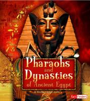 Pharaohs and Dynasties of Ancient Egypt 1429676310 Book Cover
