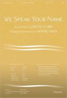 We Speak Your Name 0834178591 Book Cover