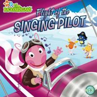 Flight of the Singing Pilot (Backyardigans (8x8)) 1416958398 Book Cover