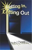 Letting In, Letting Out 1424141834 Book Cover