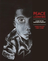 Peace in Darkness: A Study of the Darkness in Humanity 154395409X Book Cover