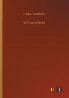 Wilton School 3732647242 Book Cover