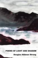 Poems of Light and Shadow 1434381587 Book Cover