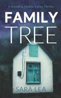 Family Tree: A Bleeding Hearts Valley Thriller 195347621X Book Cover