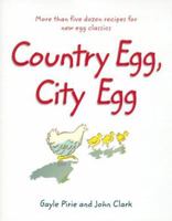 Country Egg, City Egg 1579651518 Book Cover