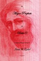 The Major Prophets of the Bible: In Metered Rhyme, Volume 5 1504985605 Book Cover