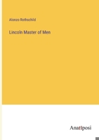 Lincoln Master of Men 3382817101 Book Cover