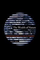 The Wealth of Nature 0231127987 Book Cover