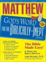 Matthew: God's Word for the Biblically-Inept 1892016486 Book Cover