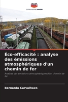 Éco-efficacité: analyse des émissions atmosphériques d'un chemin de fer (French Edition) 6208210771 Book Cover