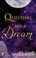 Questing for a Dream 1989080081 Book Cover