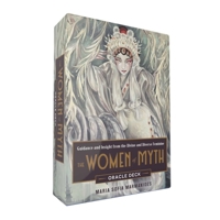 The Women of Myth Oracle Deck: Guidance and Insight from the Divine and Diverse Feminine 1507220871 Book Cover