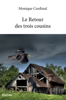 Le Retour des trois cousins: Science-fiction (French Edition) 2414356375 Book Cover