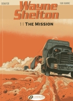 Wayne Shelton, tome 1 : La mission 1849181594 Book Cover