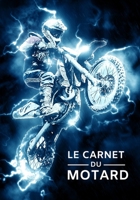 le carnet du motard: Carnet / Cahier de notes ligné pour passionné de motocross | 17,78 cm x 25,4 cm (7 po x 10 po) - 100 pages (French Edition) 1673815111 Book Cover
