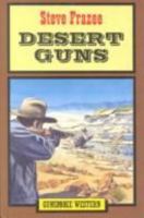 Desert Guns B0007HNUPI Book Cover