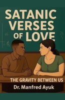 The Gravity Between Us (Satanic Verses of Love) B0FD1T7GBT Book Cover